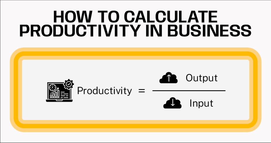 how to calculate productivity in business